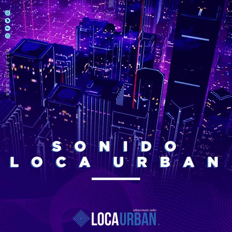 SONIDO LOCA URBAN