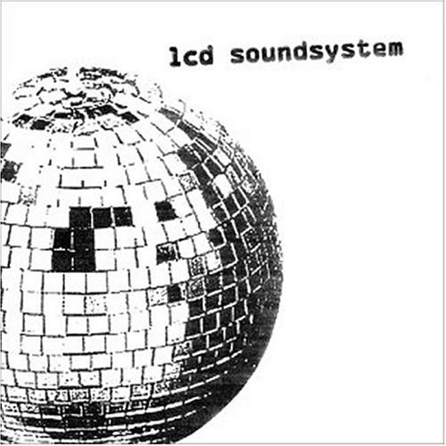 LCD SOUNDSYSTEM – LCD Soundsystem
