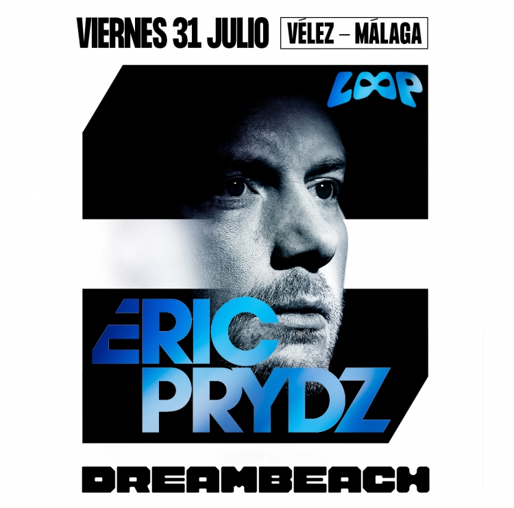 Dreambeach Costa del Sol suma un nuevo headliner: Eric Prydz, en colaboración con LOOP