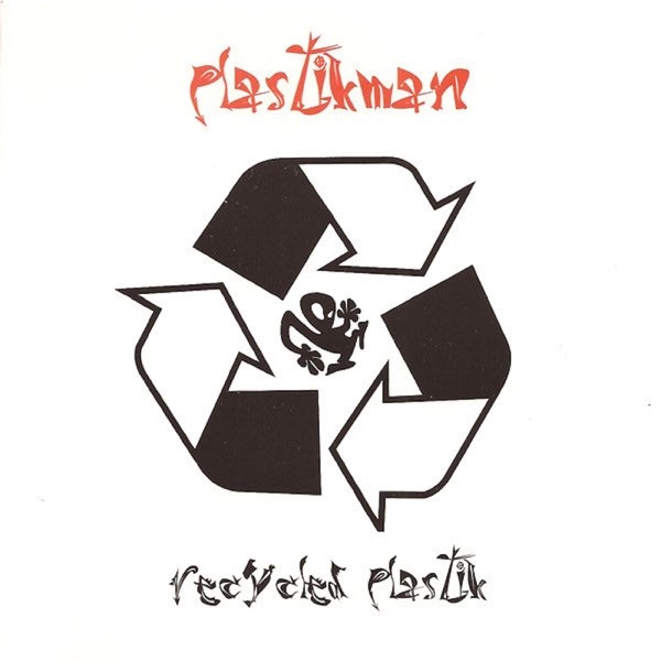 PLASTIKMAN – Recycled Plastik