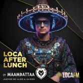 LOCA AFTER LUNCH BY MAAMBATTAA